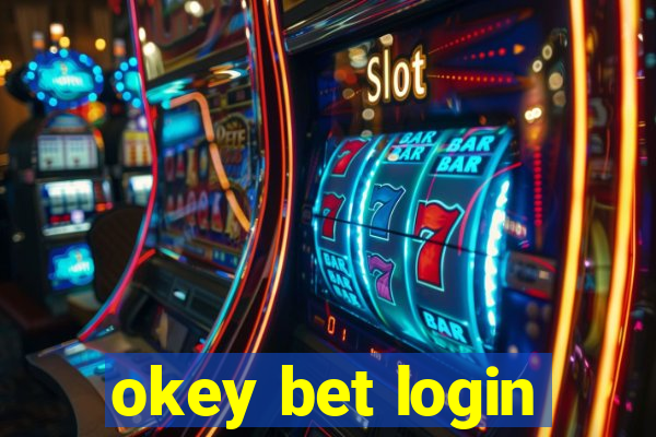 okey bet login